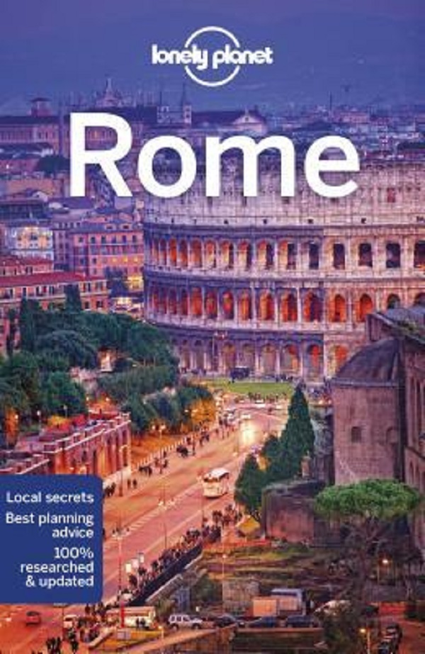 Lonely Planet: Rome - Duncan Garwood, Alexis Averbuck, Virginia Maxwell