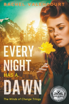 Every Night Has A Dawn - Rachel Valencourt