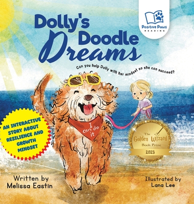 Dolly's Doodle Dreams: An Interactive Tale of Perseverance and Mindset - Melissa M. Eastin