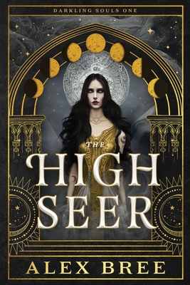The High Seer - Alex Bree