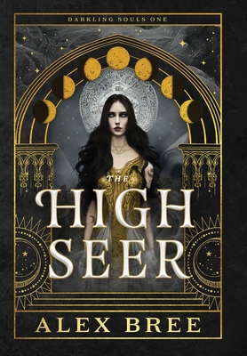 The High Seer - Alex Bree