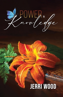 Power in Knowledge - Jerri Wood
