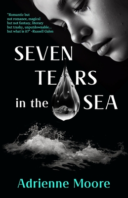 Seven Tears in the Sea - Adrienne Moore