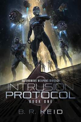 Intrusion Protocol - B. R. Keid
