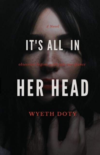 It's All in Her Head - Wyeth Doty