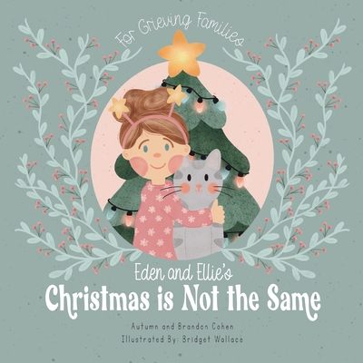Eden and Ellie's Christmas is Not the Same - Autumn Cohen