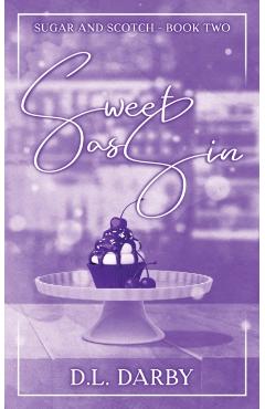 Coperta cărții 'Sweet as Sin: A Reverse Age Gap Romance - D. L. Darby'