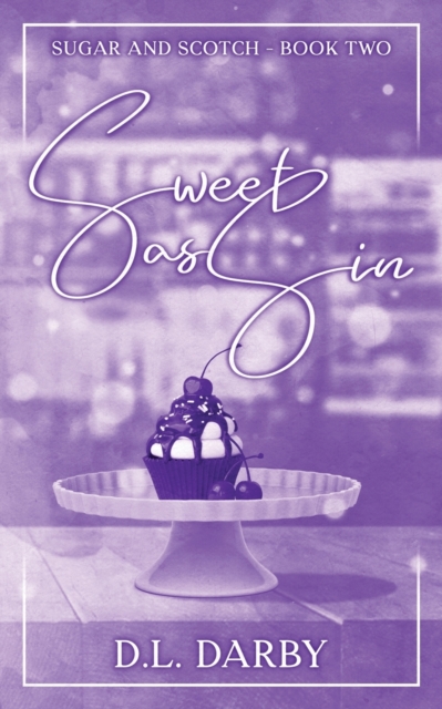 Coperta cărții 'Sweet as Sin: A Reverse Age Gap Romance - D. L. Darby'