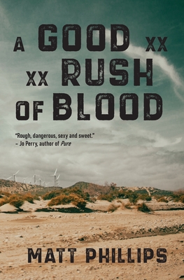 A Good Rush of Blood - Matt Phillips