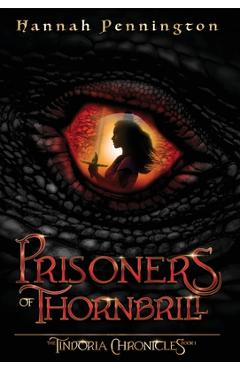 Coperta cărții 'Prisoners of Thornbrill: a clean young adult portal epic fantasy adventure trilogy with siblings, magic, and dragons -'