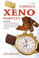 Coperta cărții 'Ghidul xenofobului - Elvetienii - Rodney Bolt'