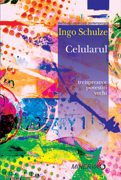 Celularul - Ingo Schulze