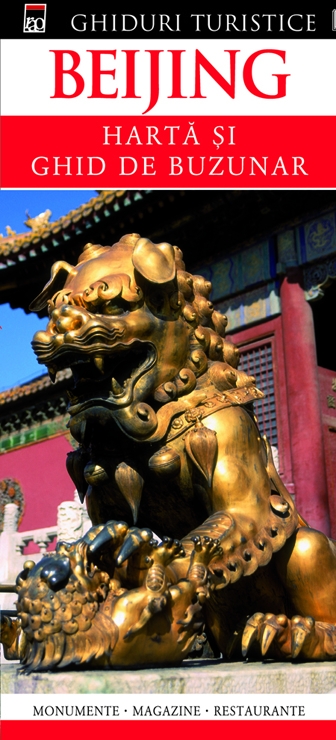 Ghiduri turistice - Beijing - Harta si ghid de buzunar