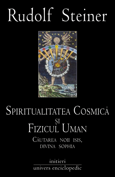 Coperta cărții 'Spiritualitatea cosmica si fizicul uman - Rudolf Steiner'