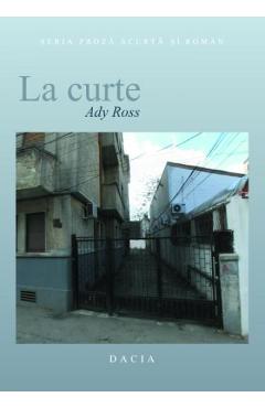 Poza produsului La curte - Ady Ross