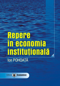 Coperta cărții 'Repere in economia institutionala - Ion Pohoata'