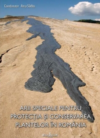 Coperta cărții 'Arii speciale pentru protectia si conservarea plantelor in Romania - Anca Sarbu'