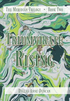 Coperta cărții 'Triumvirate Rising - Dallas A. Duncan'