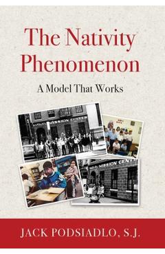 The Nativity Phenomenon: A Model That Works - Jack Podsiadlo