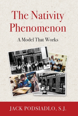 Coperta cărții 'The Nativity Phenomenon: A Model That Works - Jack Podsiadlo'