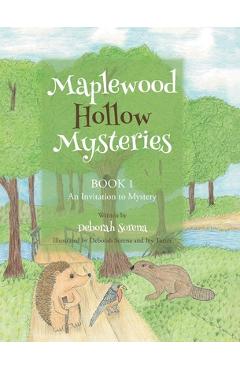 Coperta cărții 'Maplewood Hollow Mysteries BOOK 1 An Invitation to Mystery - Deborah Sorena'