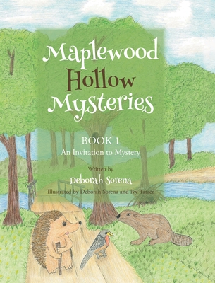 Coperta cărții 'Maplewood Hollow Mysteries BOOK 1 An Invitation to Mystery - Deborah Sorena'