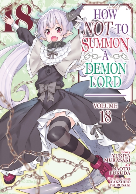 How Not to Summon a Demon Lord (Manga) Vol. 18 - Yukiya Murasaki