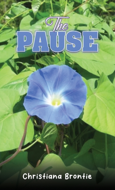The Pause - Christiana Brontie