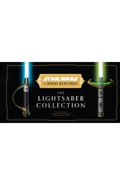 Star Wars: The High Republic: The Lightsaber Collection - Daniel Wallace