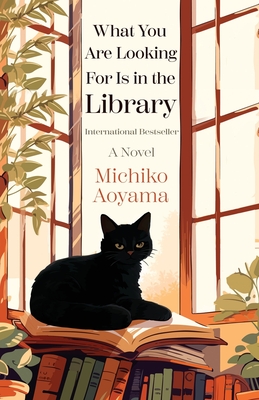 What You Are Looking for Is in the Library - Michiko Aoyama