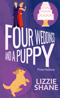 Four Weddings and a Puppy - Lizzie Shane