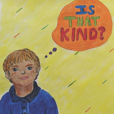Is that Kind? - Stephanie Sherman