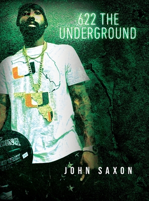 Coperta cărții '622 The Underground - John Saxon'