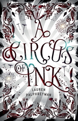 A Circus of Ink - Lauren Palphreyman