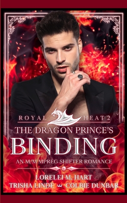 The Dragon Prince's Binding: An M/M MPreg Shifter Romance - Trisha Linde