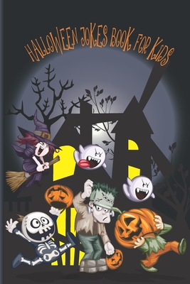 Halloween Jokes Book For Kids - Yvette Wolfe