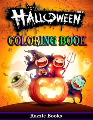 Halloween Coloring Book: 50 Fun and Unique Halloween Characters to Color, For Kids ages 2-4, 4-6 and 8-10 - Razzle Books