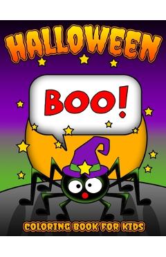 Coperta cărții 'Boo! Halloween Coloring Book for Kids: Children's Halloween Themed Coloring Sheets Filled with Pages of Spooky Spiders,'