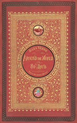 Around the World in 80 Days (Illustrated): A New English Edition - Adriel Brandt