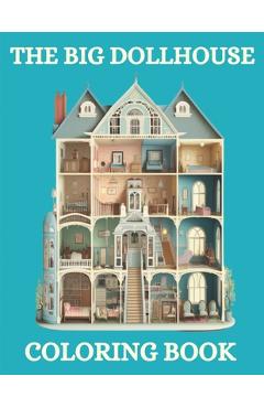 Poza produsului The Big Doll House Coloring Book: Relaxing and Cute Coloring Pages for Adults and Kids - Brynhaven Books