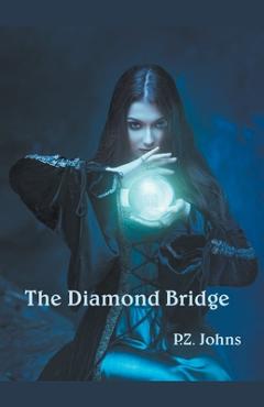Coperta cărții 'The Diamond Bridge - P. Z. Johns'