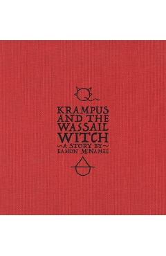 Coperta cărții 'Krampus and the Wassail Witch - Eamon T. Mcnamee'