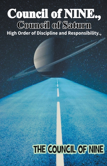 Council of NINE Council of Saturn High Order of Discipline and Responsibility - Council Of Nine