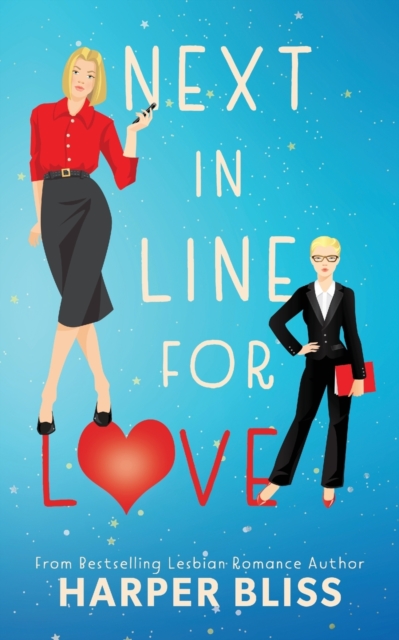 Next in Line for Love - Harper Bliss