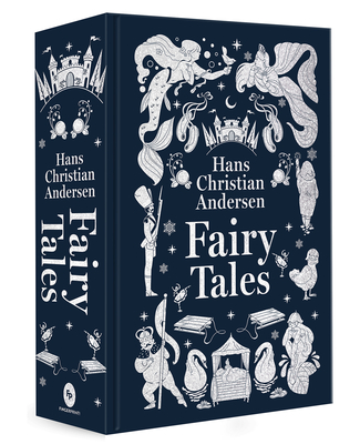 Fairy Tales (Deluxe Hardbound Edition) - Hans Christian Andersen