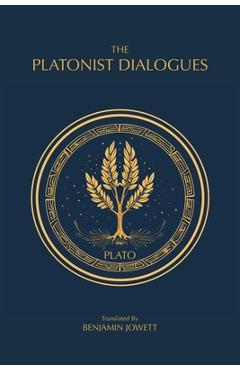 Coperta cărții 'The Platonist Dialogues: The Transitional Dialogues of Plato - Plato'