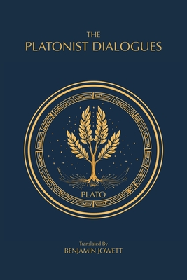 Coperta cărții 'The Platonist Dialogues: The Transitional Dialogues of Plato - Plato'