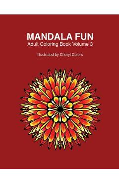 Coperta cărții 'Mandala Fun Adult Coloring Book Volume 3: Mandala adult coloring books for relaxing colouring fun with #cherylcolors'