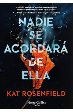 Poza produsului Nadie se acordará de ella - Kat Rosenfield