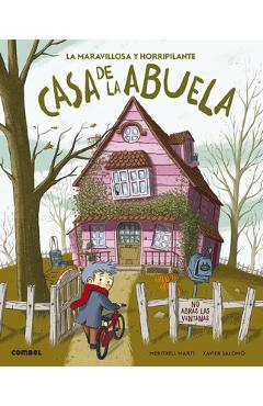 Coperta cărții 'La Maravillosa Y Horripilante Casa de la Abuela - Meritxell Martí'